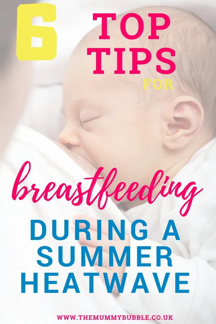 Top tips for breastfeeding during a summer heatwave 