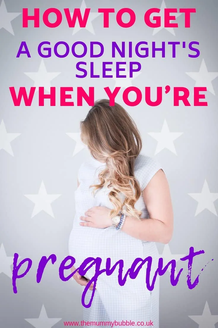 How to get a good night's sleep when you're pregnant