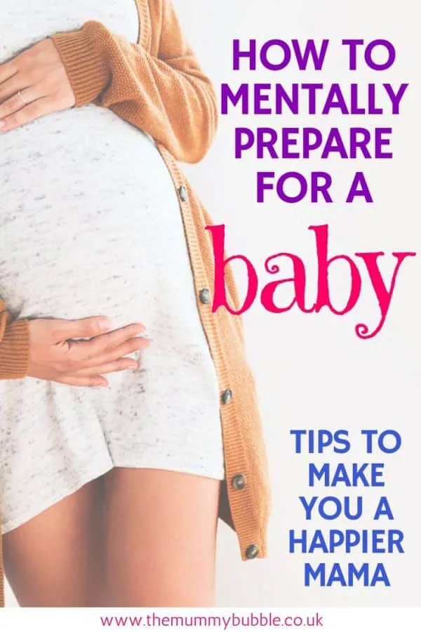 How to mentally prepare for having a baby