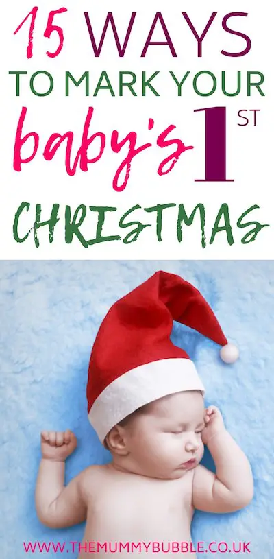 15 ways to mark your baby's first Christmas 