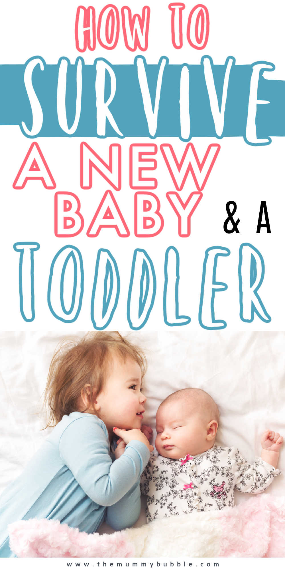 How to survive a newborn baby and a toddler