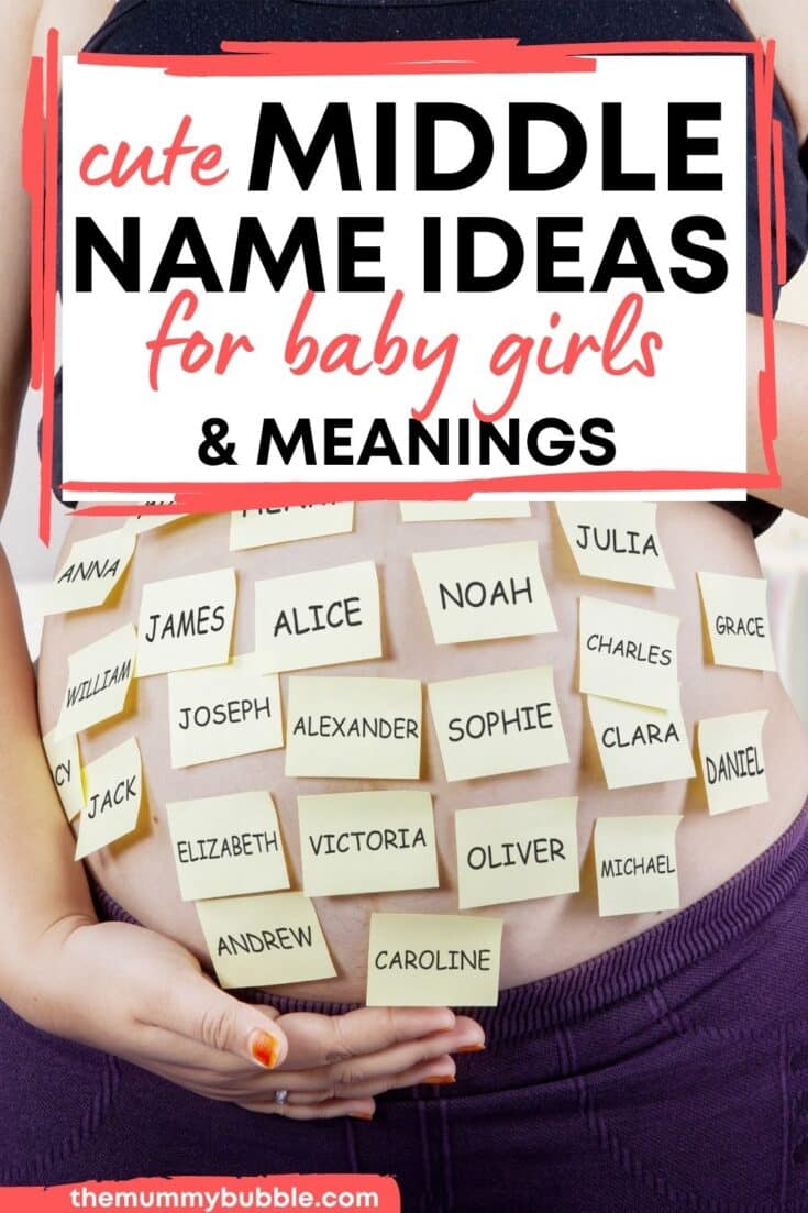 Beautiful And Cute Middle Names For Girls The Mummy Bubble