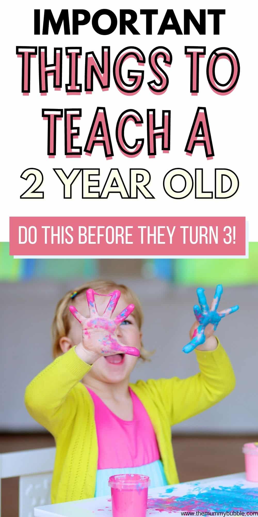 Important things to teach your 2 year old 