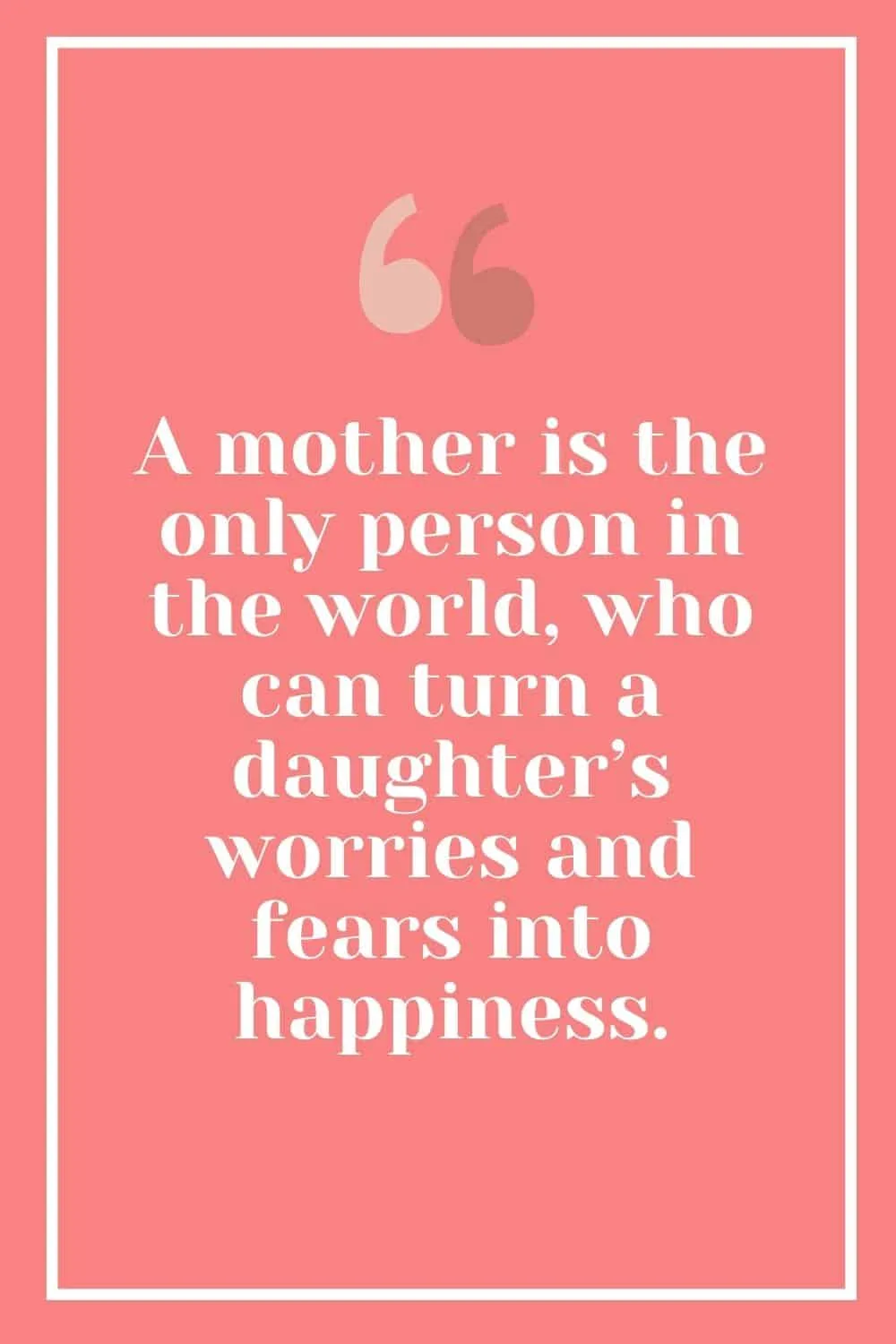 Beautiful uplifting mother and daughter quote 
