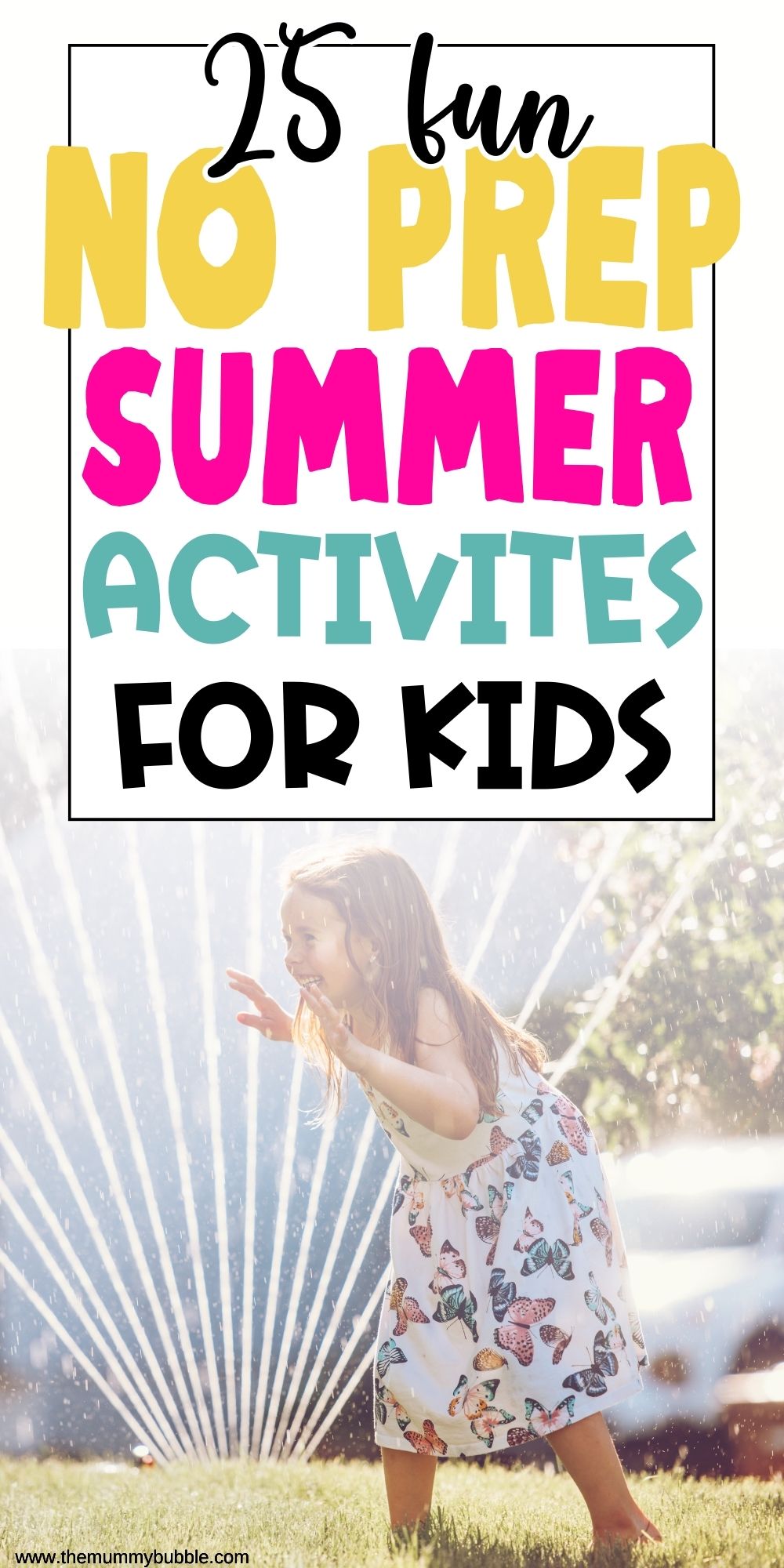 50+ No Prep Summer Activities for Kids - The Mummy Bubble